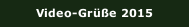 Video-Grüße 2015